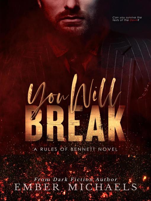 Title details for You Will Break by Ember Michaels - Available